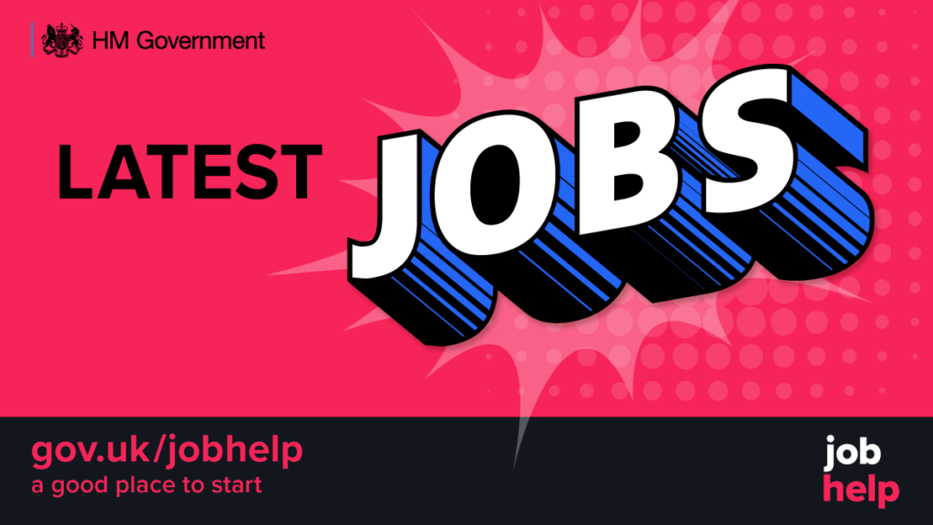 A good place to start for the latest jobs got to www.gov.uk/jobhelp