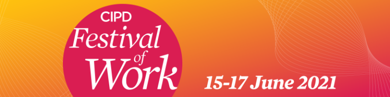CIPD poster for Festival Of Work during 15-17 June
